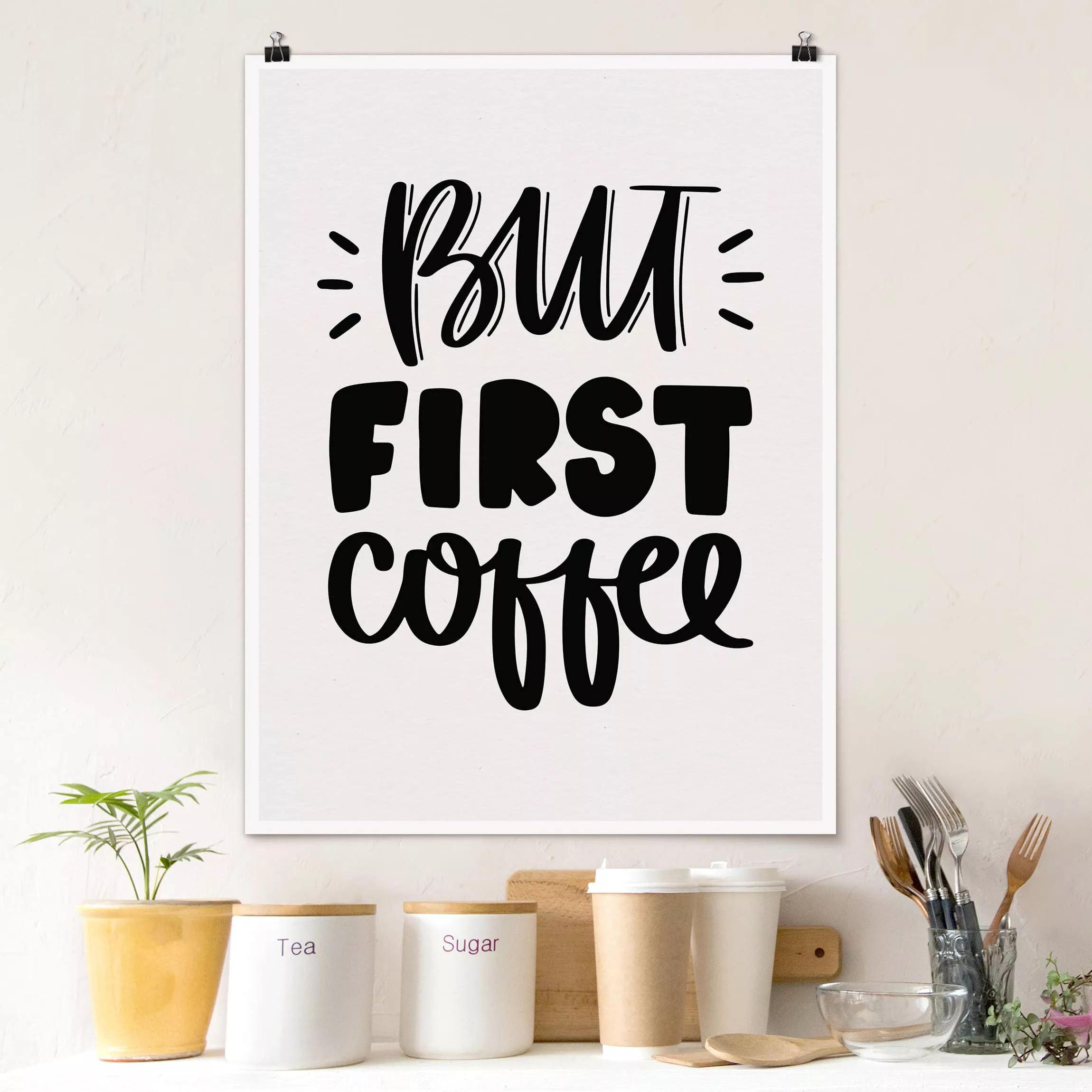 Poster Spruch - Hochformat But first Coffee günstig online kaufen