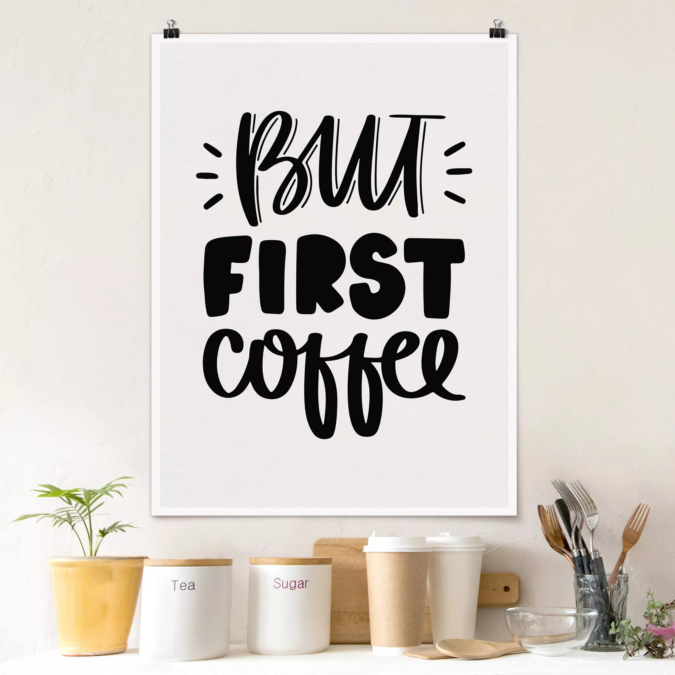 Poster - Hochformat But first Coffee günstig online kaufen