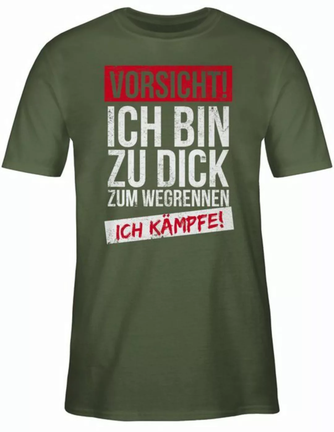 Shirtracer T-Shirt Vorsicht! ich bin zu dick zum wegrennen ich kämpfe Grung günstig online kaufen