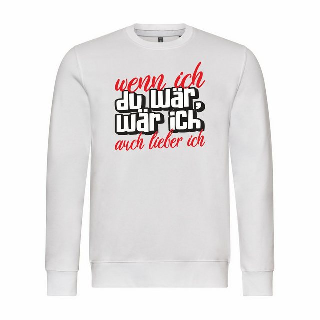 deinshirt Rundhalspullover Herren Sweatshirt Wenn ich du wär wär ich auch l günstig online kaufen