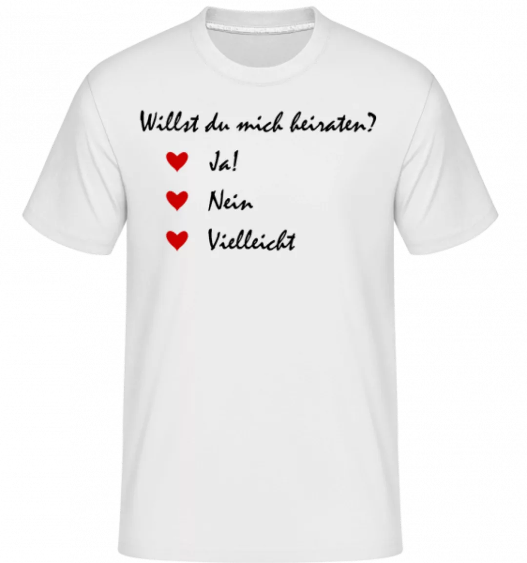 Heiraten? Ja, Nein, Vielleicht · Shirtinator Männer T-Shirt günstig online kaufen