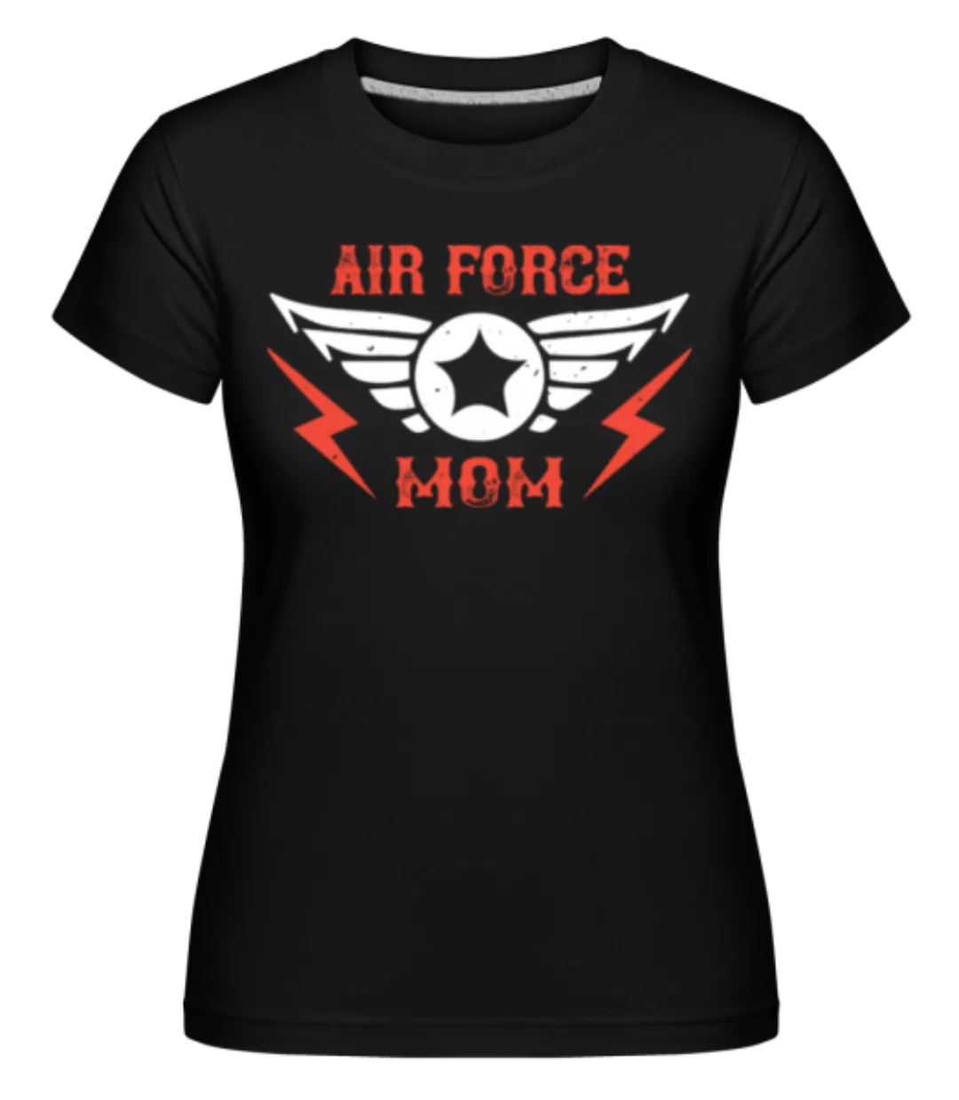 Air Force Mom · Shirtinator Frauen T-Shirt günstig online kaufen