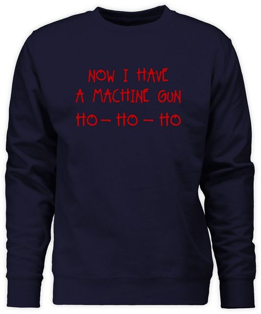 Shirtracer Sweatshirt Ho Ho Ho Now I Have a Machine Gun (1-tlg) Weihachten günstig online kaufen