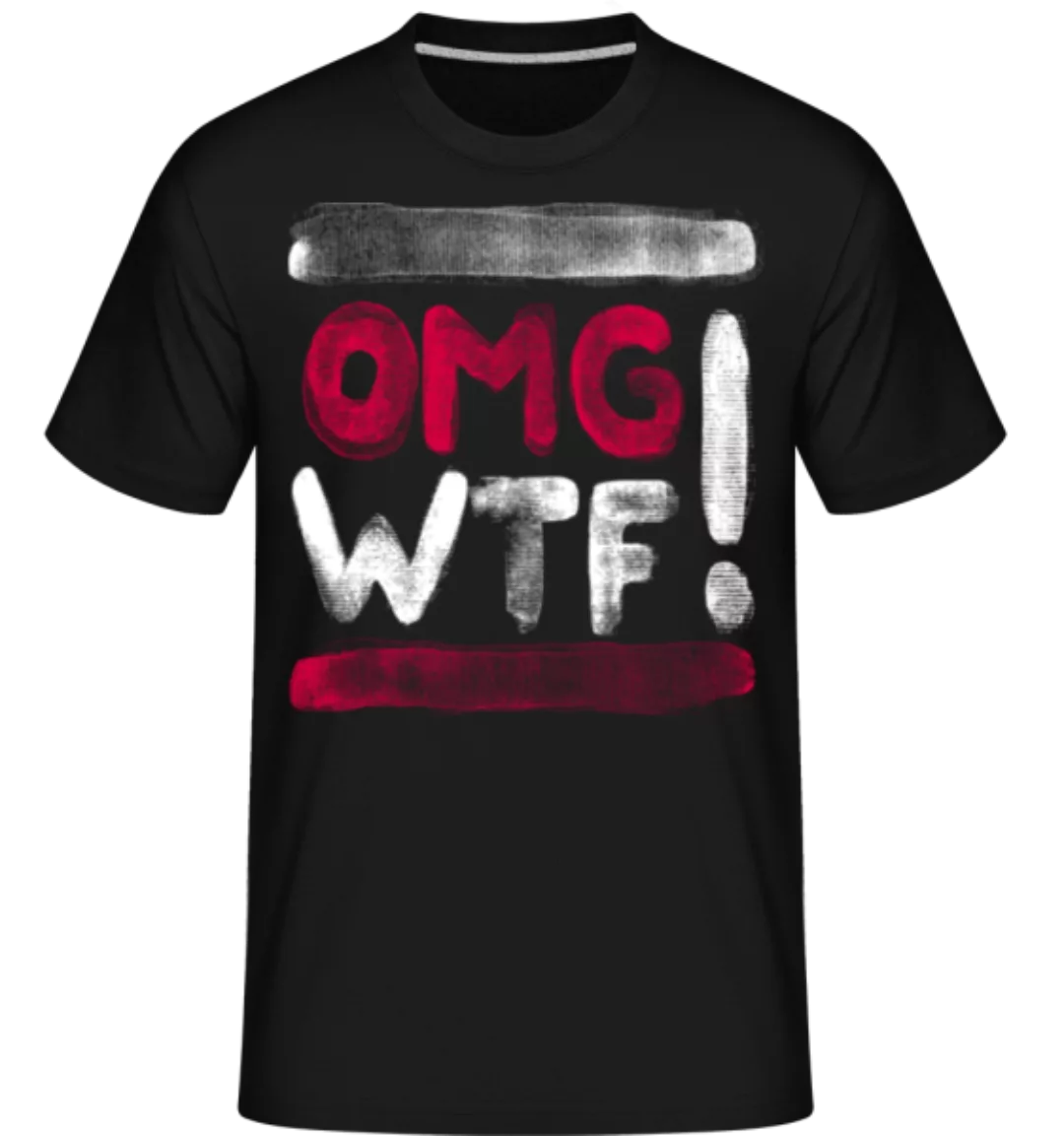 OMG WTF · Shirtinator Männer T-Shirt günstig online kaufen