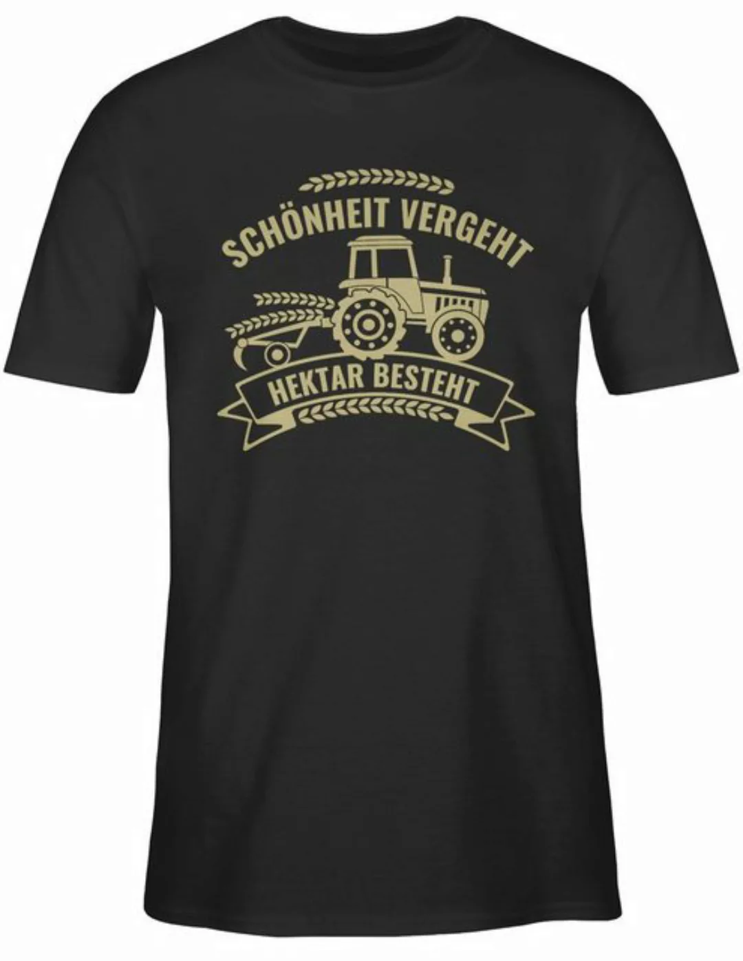 Shirtracer T-Shirt Schönheit vergeht Hektar besteht Landwirt Geschenk Bauer günstig online kaufen