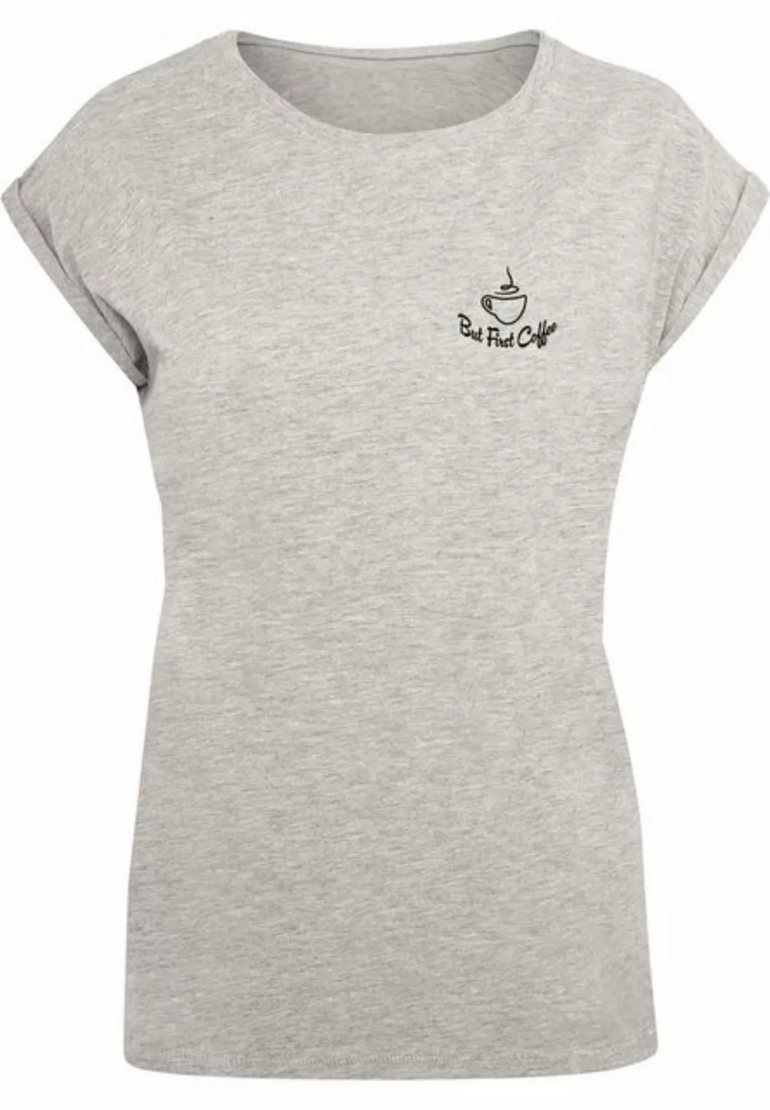 Merchcode T-Shirt Merchcode Damen Ladies But First Coffee Extended Shoulder günstig online kaufen