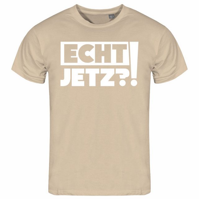 deinshirt Print-Shirt Herren T-Shirt Echt jetzt Funshirt mit Motiv günstig online kaufen