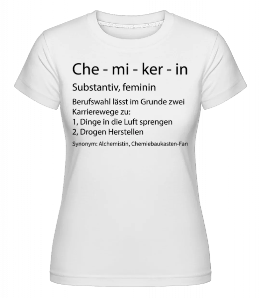 Chemikerin Quatsch Duden · Shirtinator Frauen T-Shirt günstig online kaufen