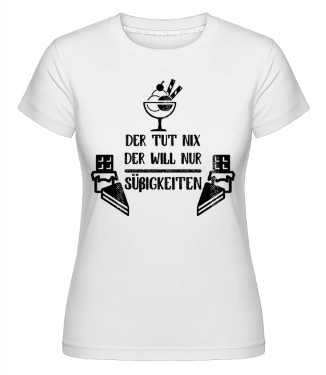 Der Tut Nix Nur Süßigkeiten · Shirtinator Frauen T-Shirt günstig online kaufen