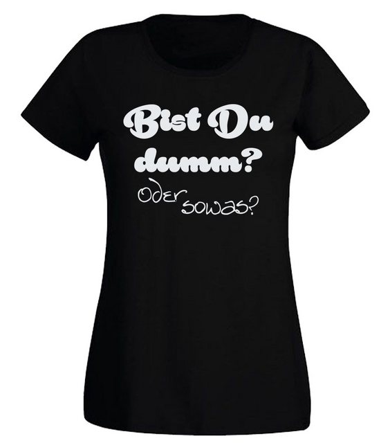 G-graphics T-Shirt Damen T-Shirt - Bist Du dumm? Oder sowas? Slim-fit-Shirt günstig online kaufen
