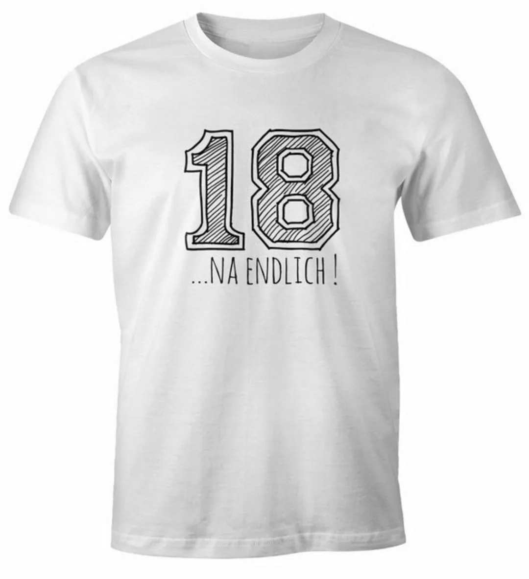 MoonWorks Print-Shirt Herren T-Shirt Geschenk Geburtstag 18... na endlich C günstig online kaufen
