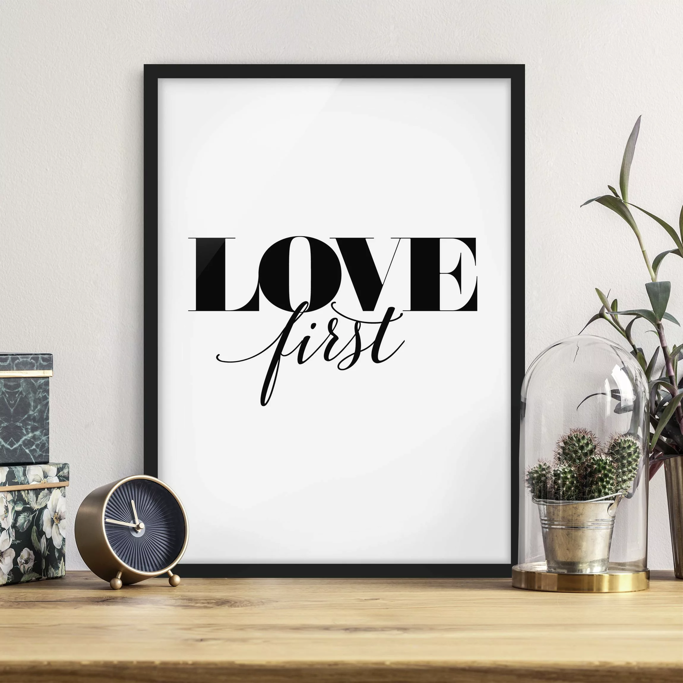 Bild mit Rahmen Spruch - Hochformat Love first günstig online kaufen