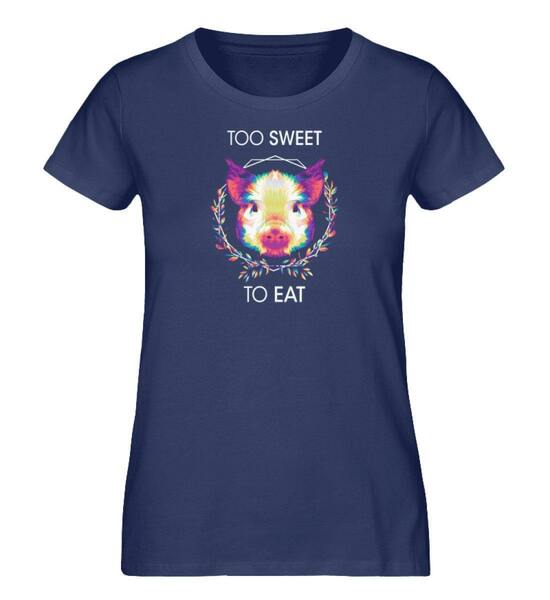 Too Sweet To Eat - Damen Organic T-shirt günstig online kaufen