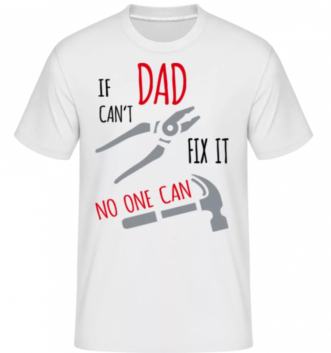 If Das Can't Fix It · Shirtinator Männer T-Shirt günstig online kaufen