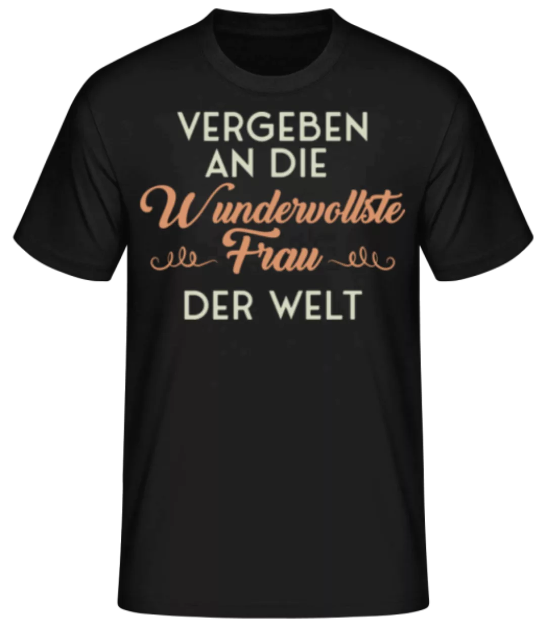 Vergeben An Die Wundervollste Frau · Männer Basic T-Shirt günstig online kaufen