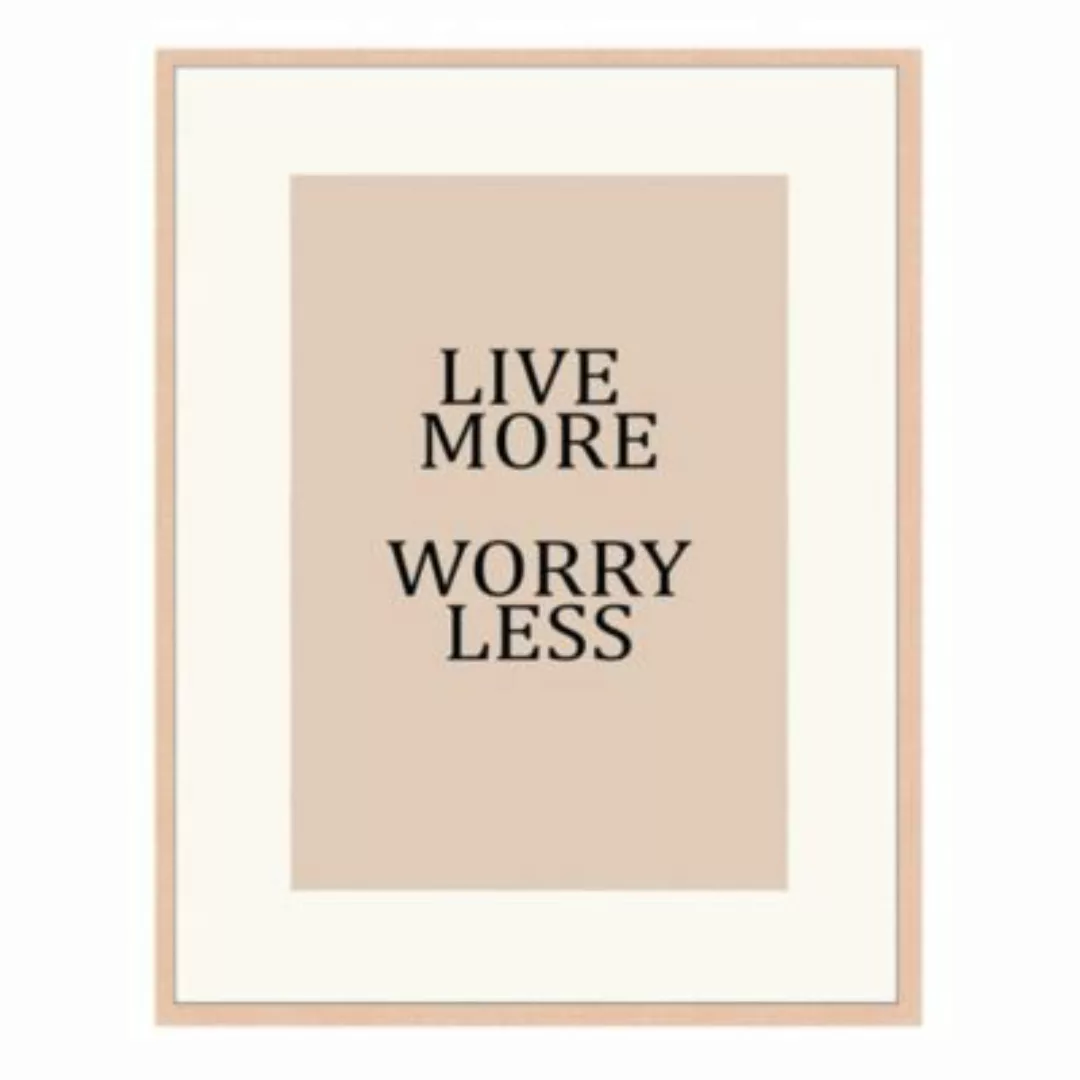 Any Image Wandbild Live More Worry Less beige Gr. 50 x 60 günstig online kaufen
