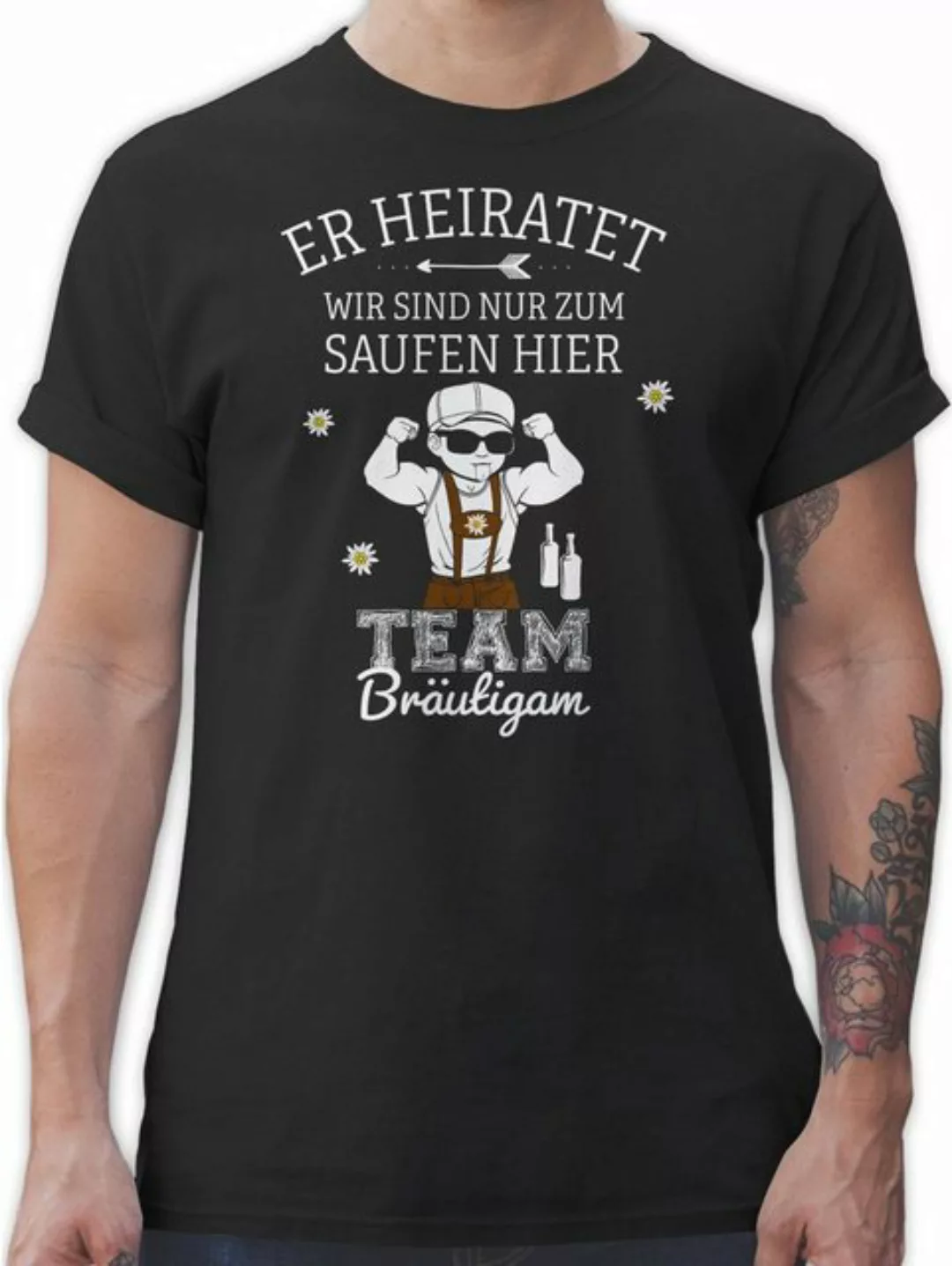 Shirtracer T-Shirt Er heiratet Team Bräutigam wir sind nur zum saufen hier günstig online kaufen