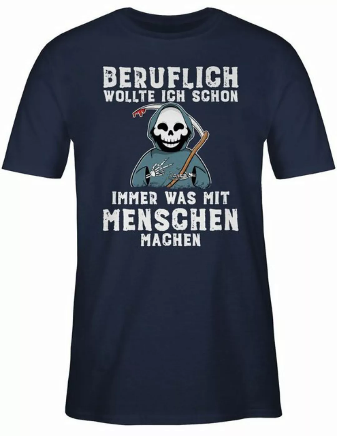 Shirtracer T-Shirt Beruflich wollte ich schon immer was mit Menschen machen günstig online kaufen