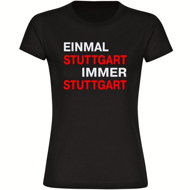 multifanshop T-Shirt Damen Stuttgart - Einmal Immer - Frauen günstig online kaufen