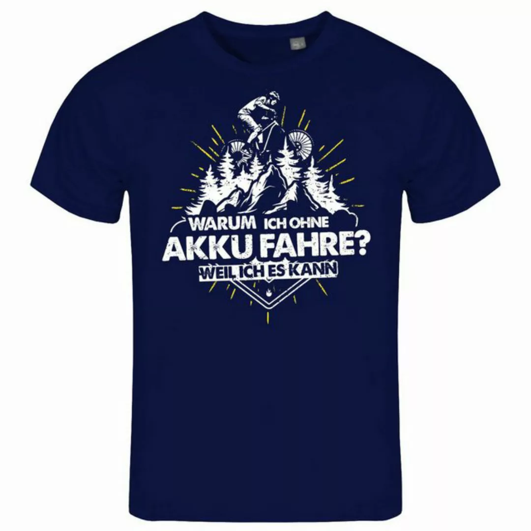 deinshirt Print-Shirt Herren T-Shirt Warum ich ohne Akku fahre - weil ich e günstig online kaufen