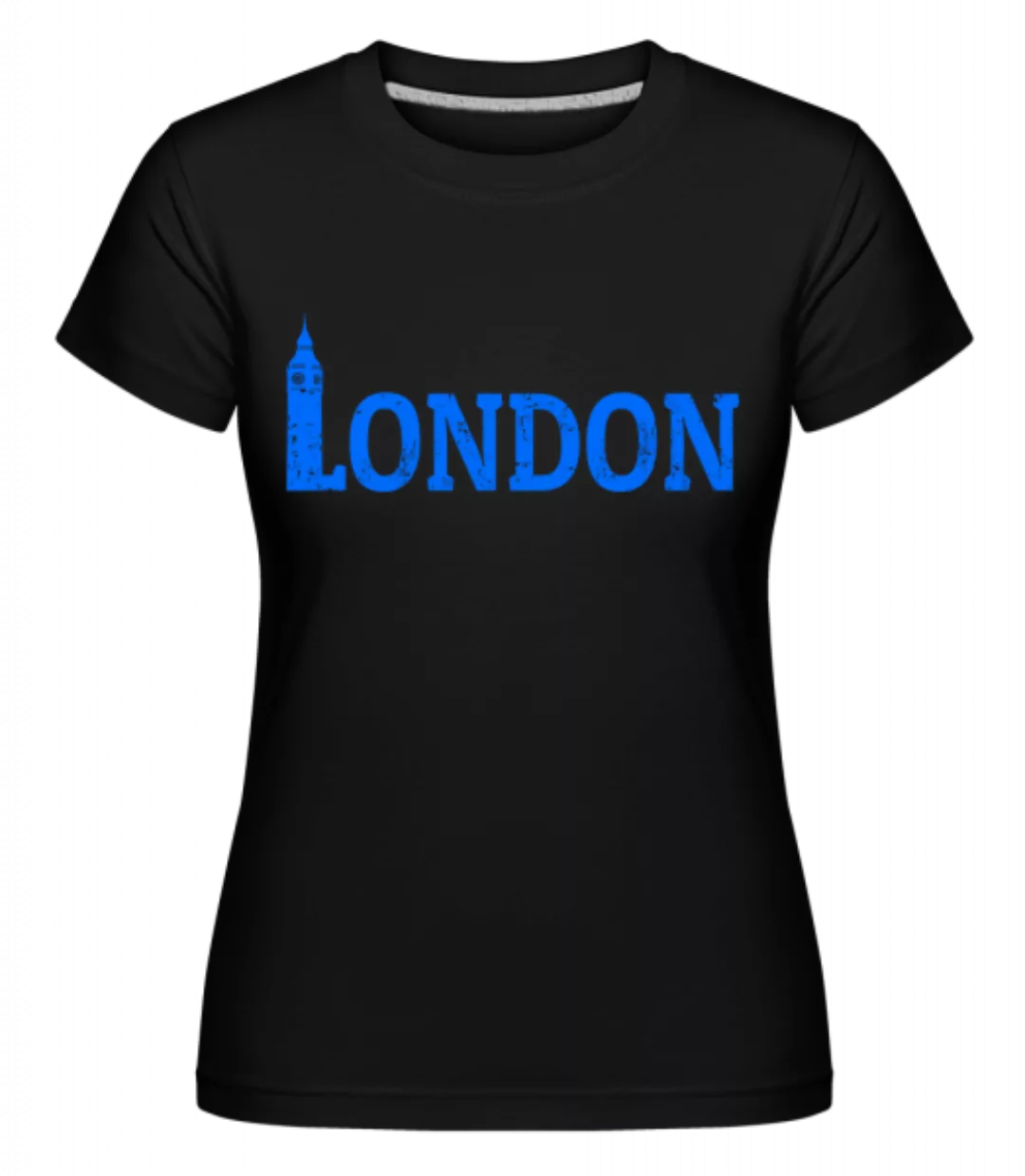 London UK · Shirtinator Frauen T-Shirt günstig online kaufen