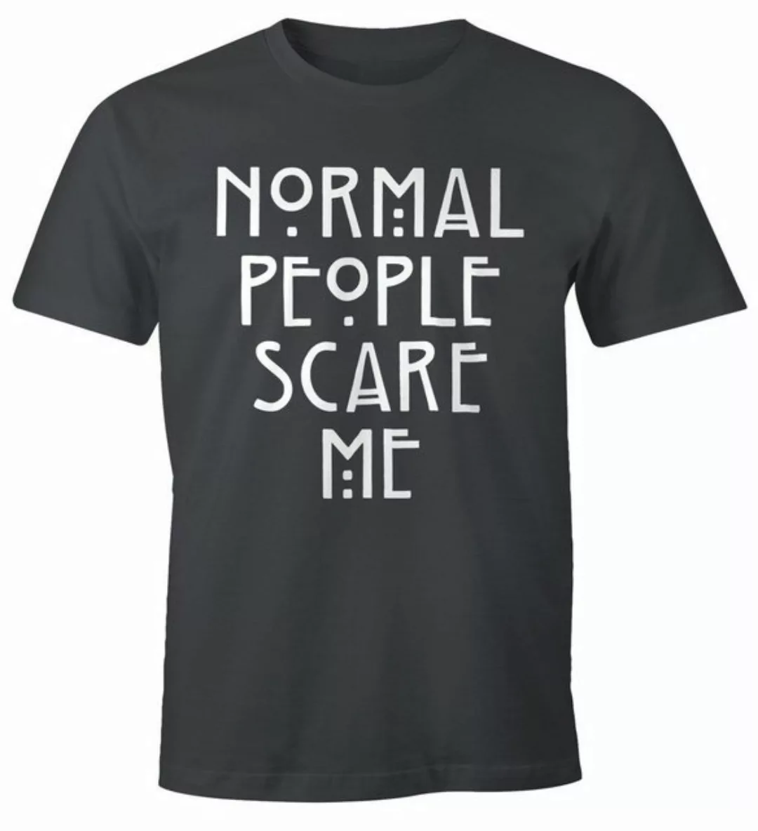 Print-Shirt Normal People Scare Me T-Shirt Herren Fun-Shirt Moonworks® mit günstig online kaufen