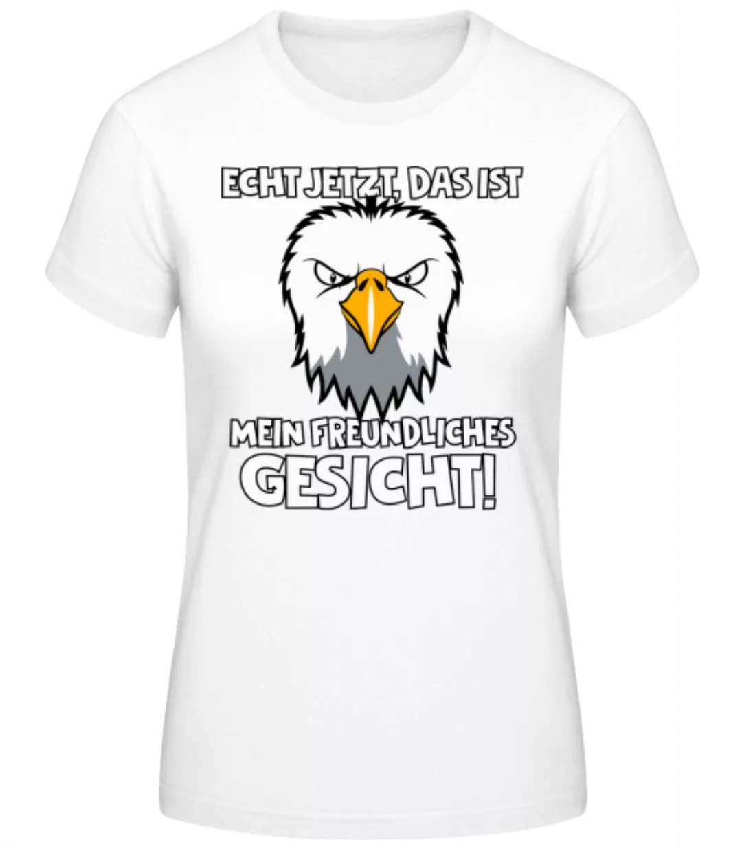 Mein Freundliches Gesicht · Frauen Basic T-Shirt günstig online kaufen