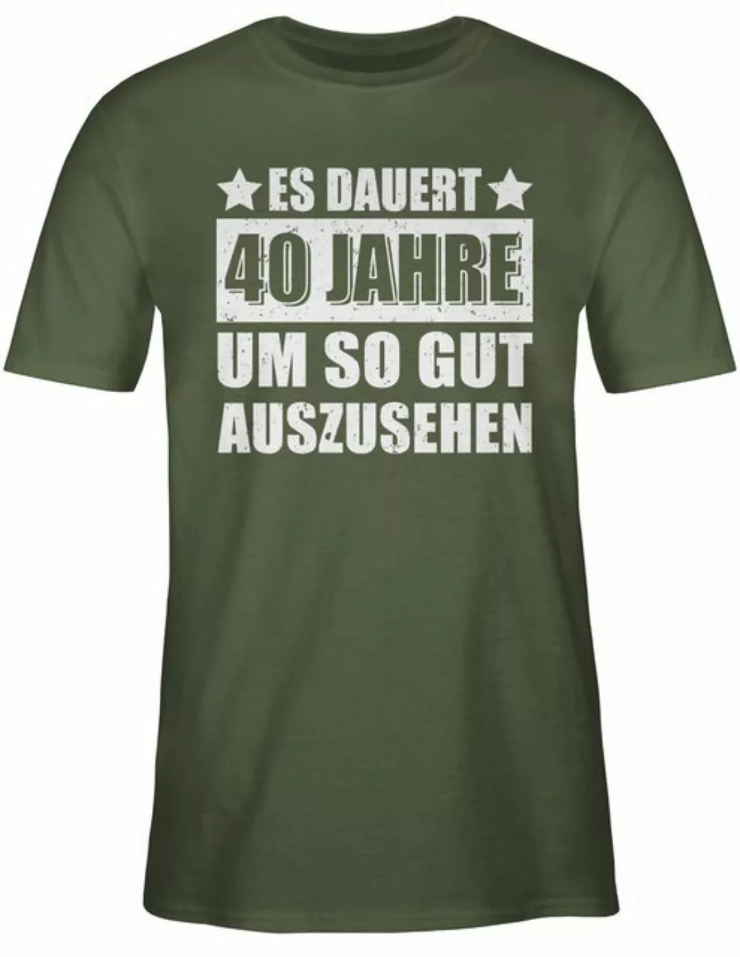 Shirtracer T-Shirt Es dauert vierzig Jahre um so gut auszusehen weiß 40. Ge günstig online kaufen