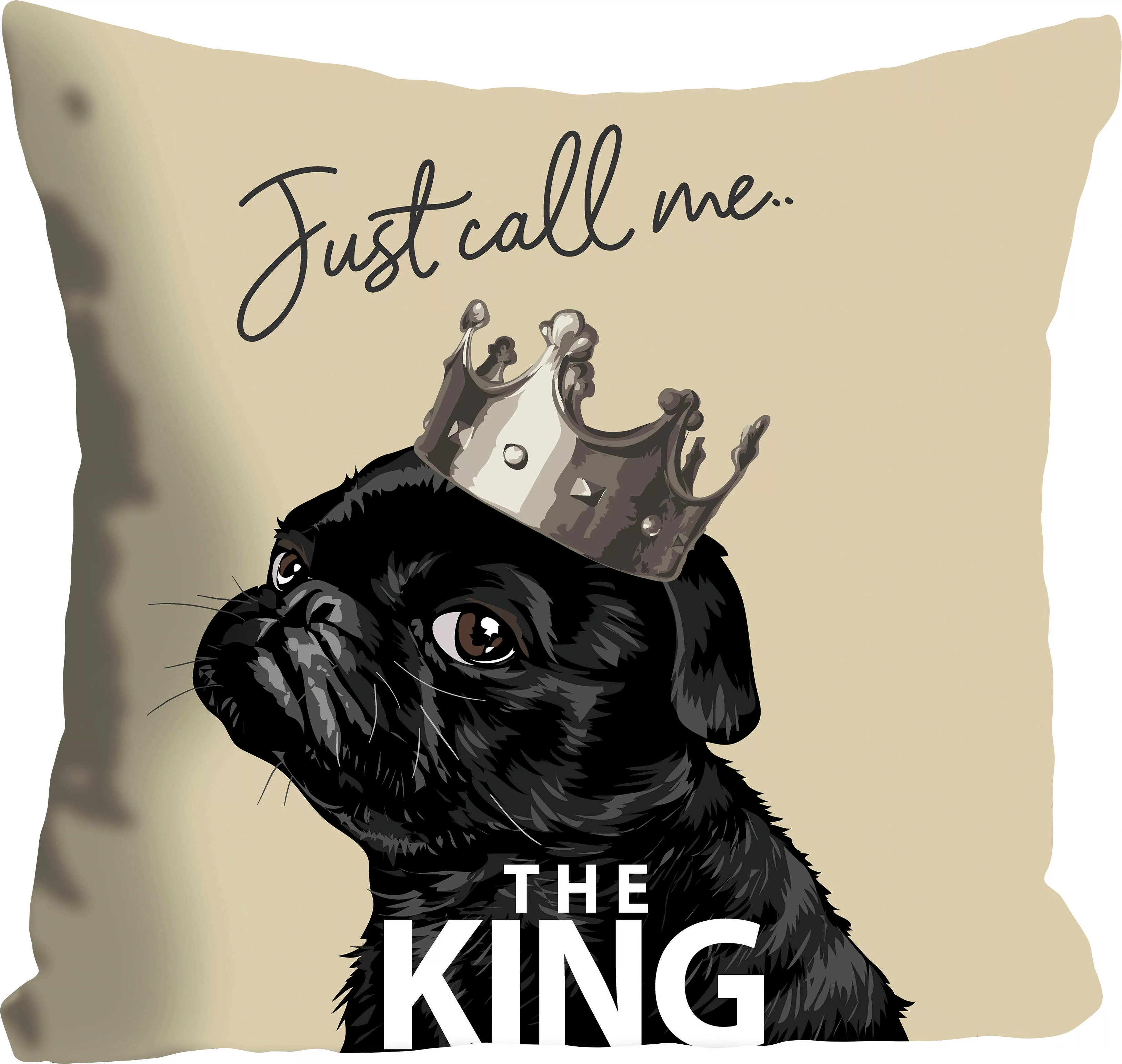 queence Dekokissen »JUST CALL ME THE KING«, mit einem Mops mit Krone, Kisse günstig online kaufen