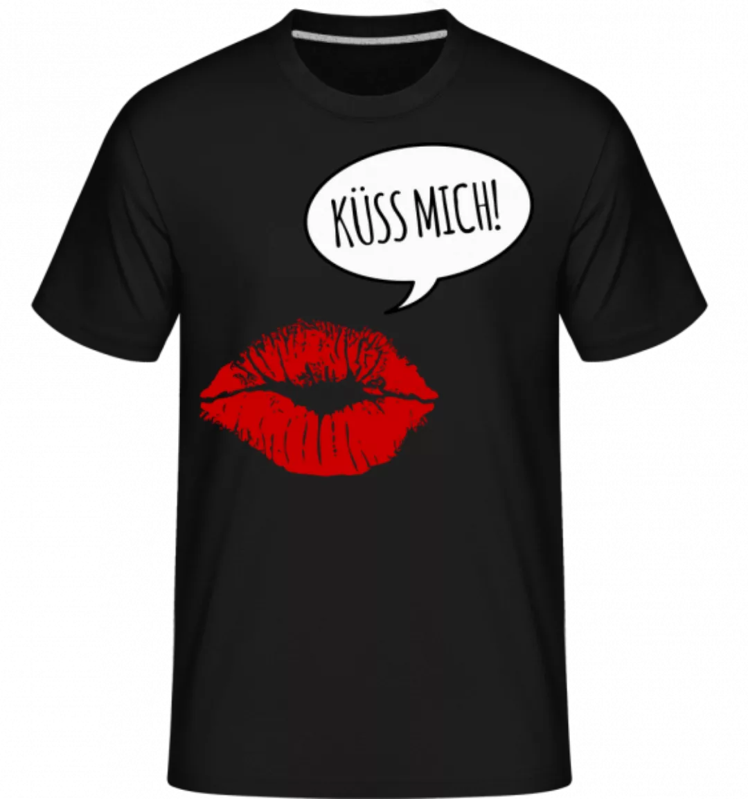 Küss Mich · Shirtinator Männer T-Shirt günstig online kaufen