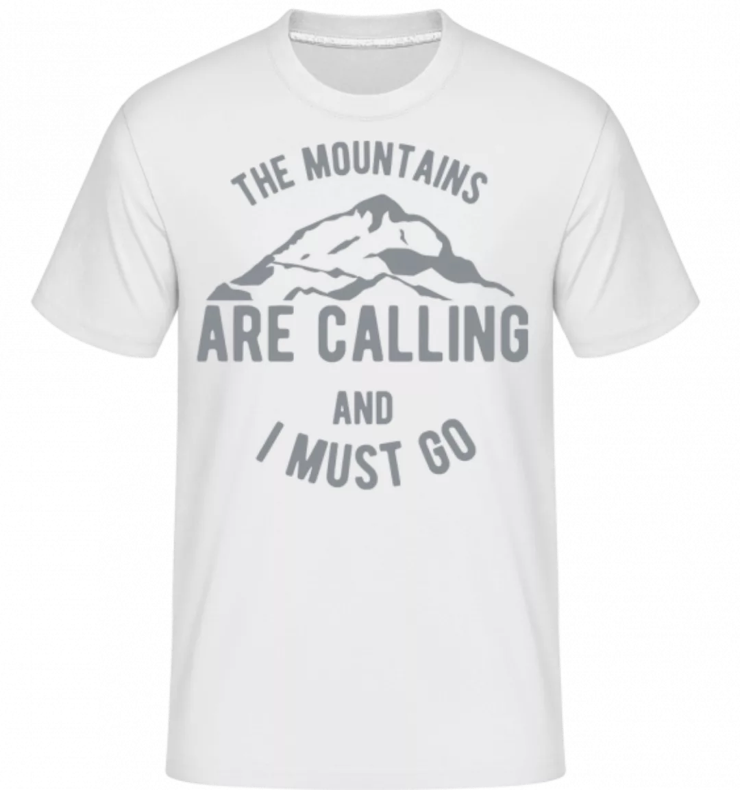 The Mountains Are Calling · Shirtinator Männer T-Shirt günstig online kaufen