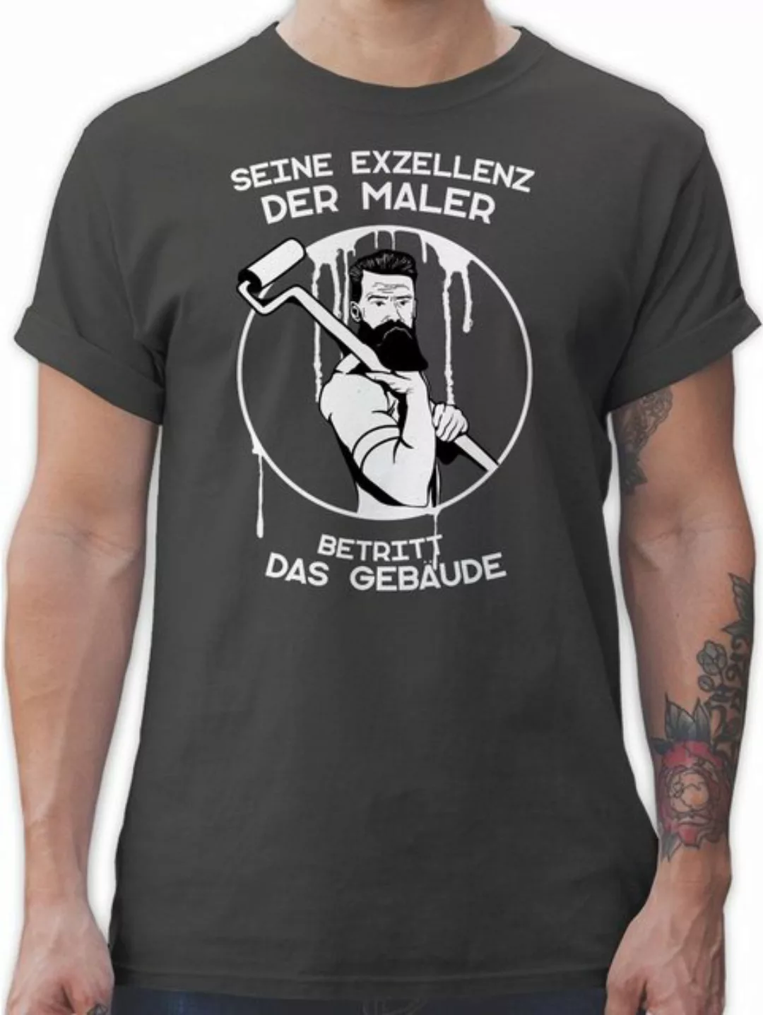 Shirtracer T-Shirt Seine Exzellenz der Maler betritt das Gebäude Handwerker günstig online kaufen