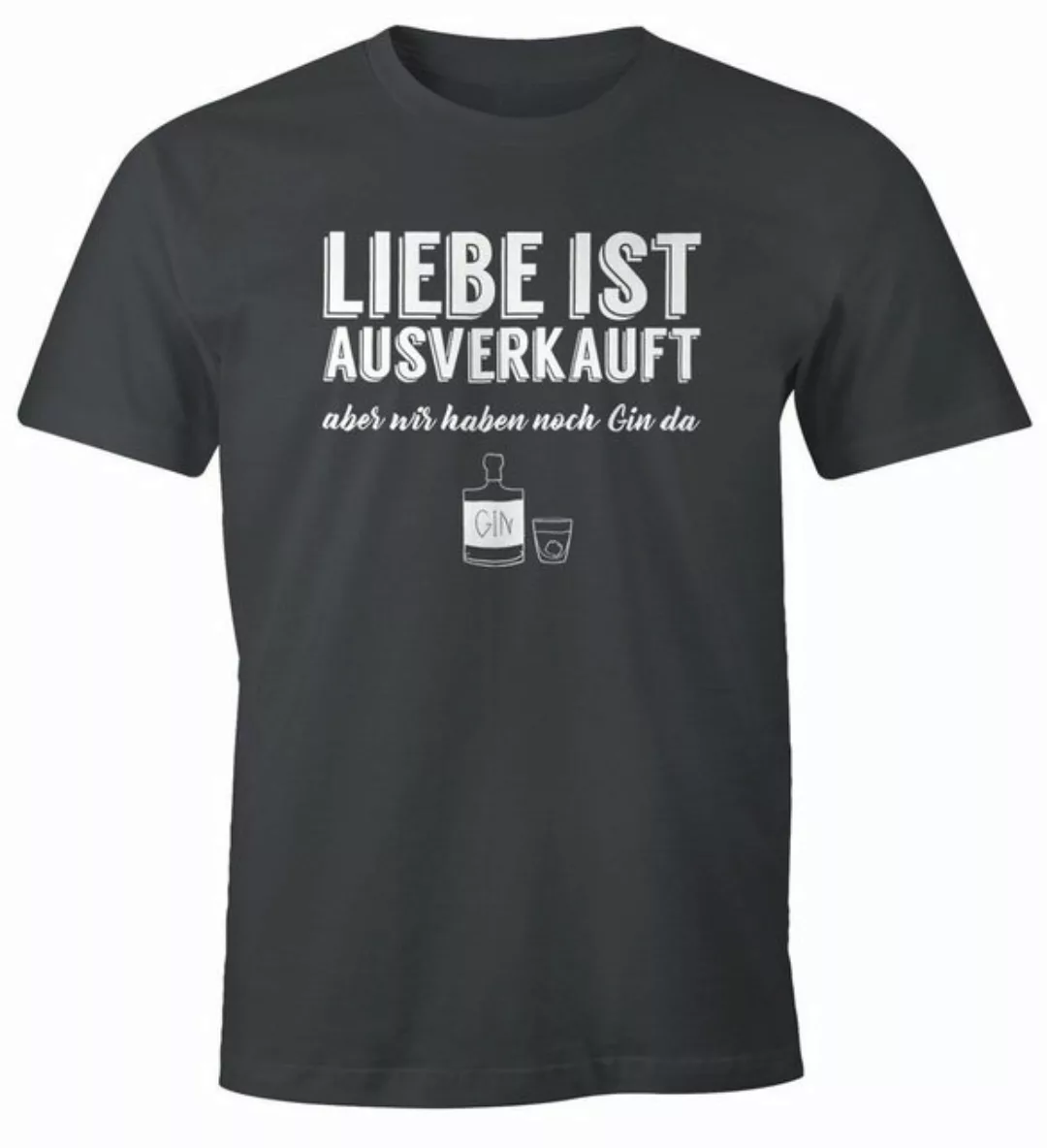 MoonWorks Print-Shirt Herren T-Shirt Spruch Liebe ist aus aber wir haben no günstig online kaufen