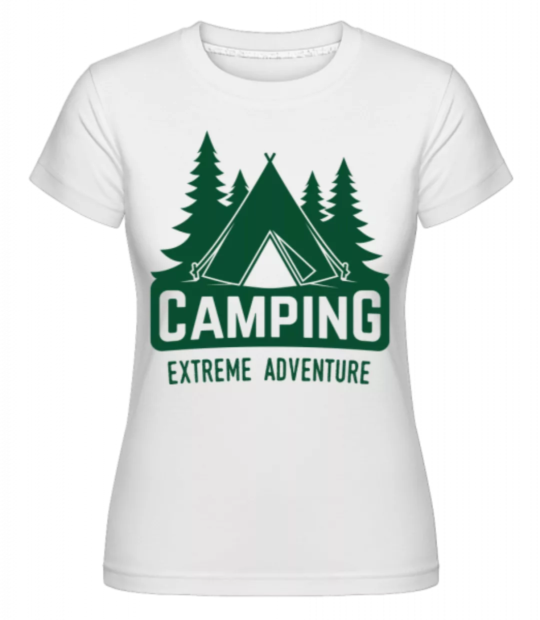 Camping Extreme Adventure · Shirtinator Frauen T-Shirt günstig online kaufen