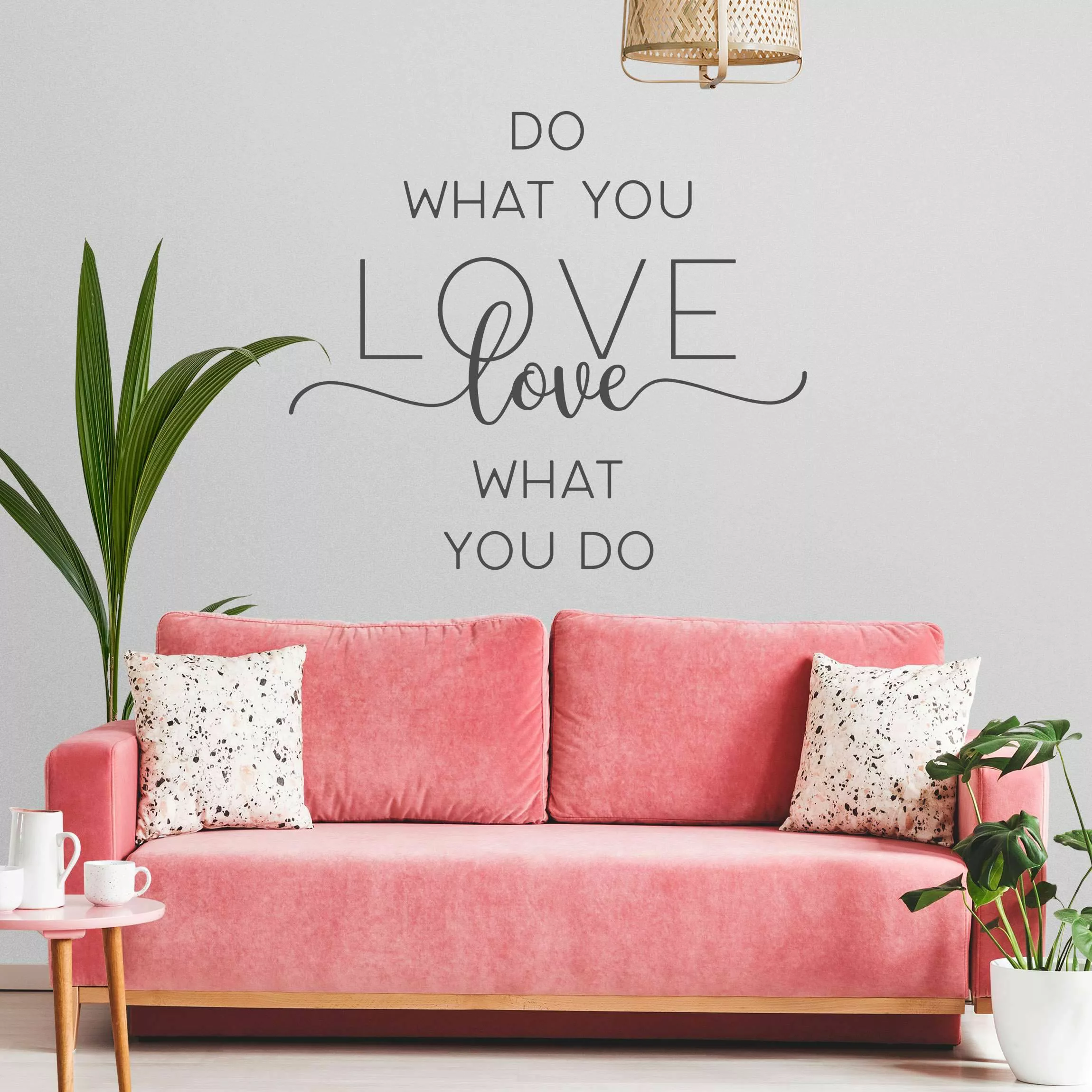 Wandtattoo Do what you love - love what you do günstig online kaufen