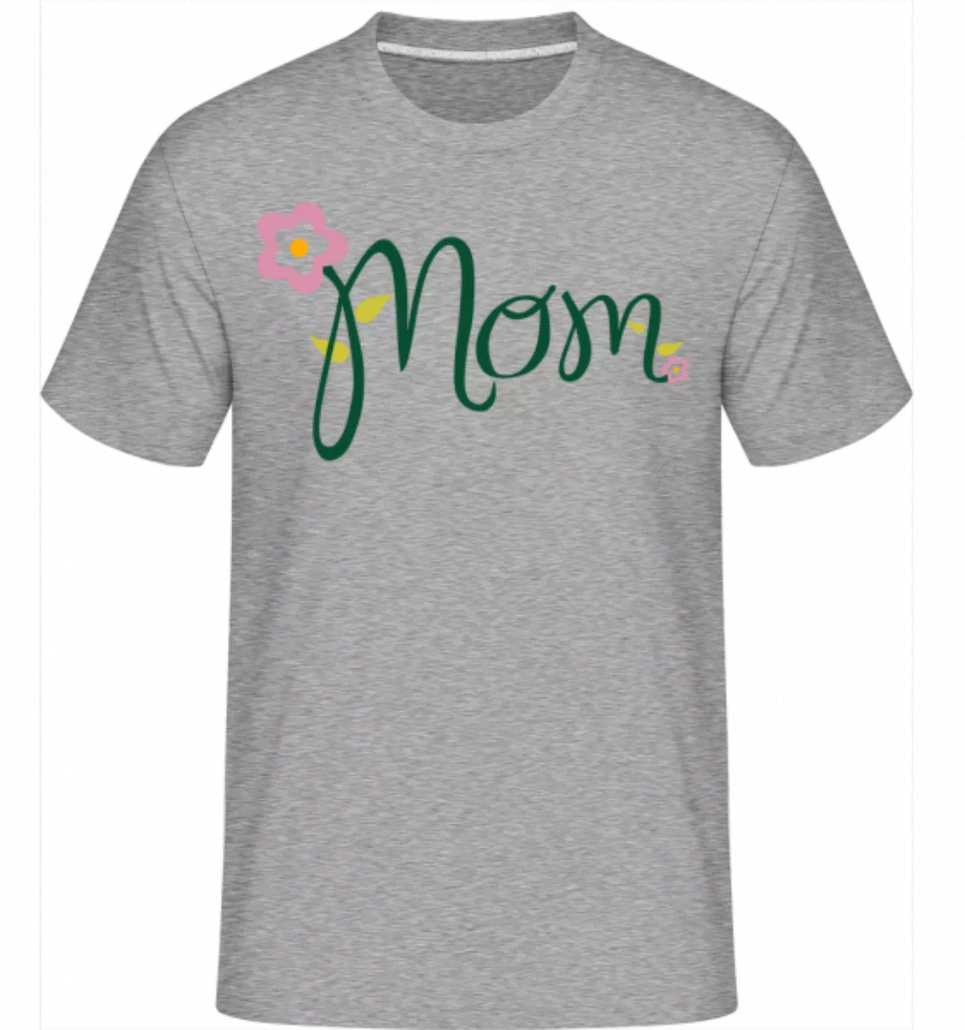 Mom Blume · Shirtinator Männer T-Shirt günstig online kaufen