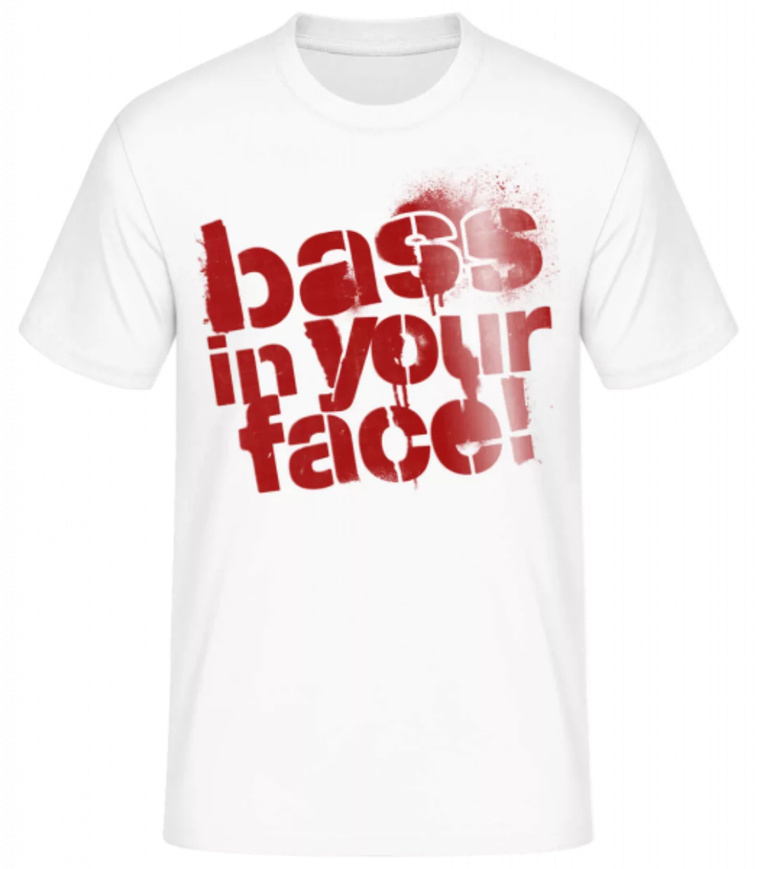 Bass In Your Face · Männer Basic T-Shirt günstig online kaufen