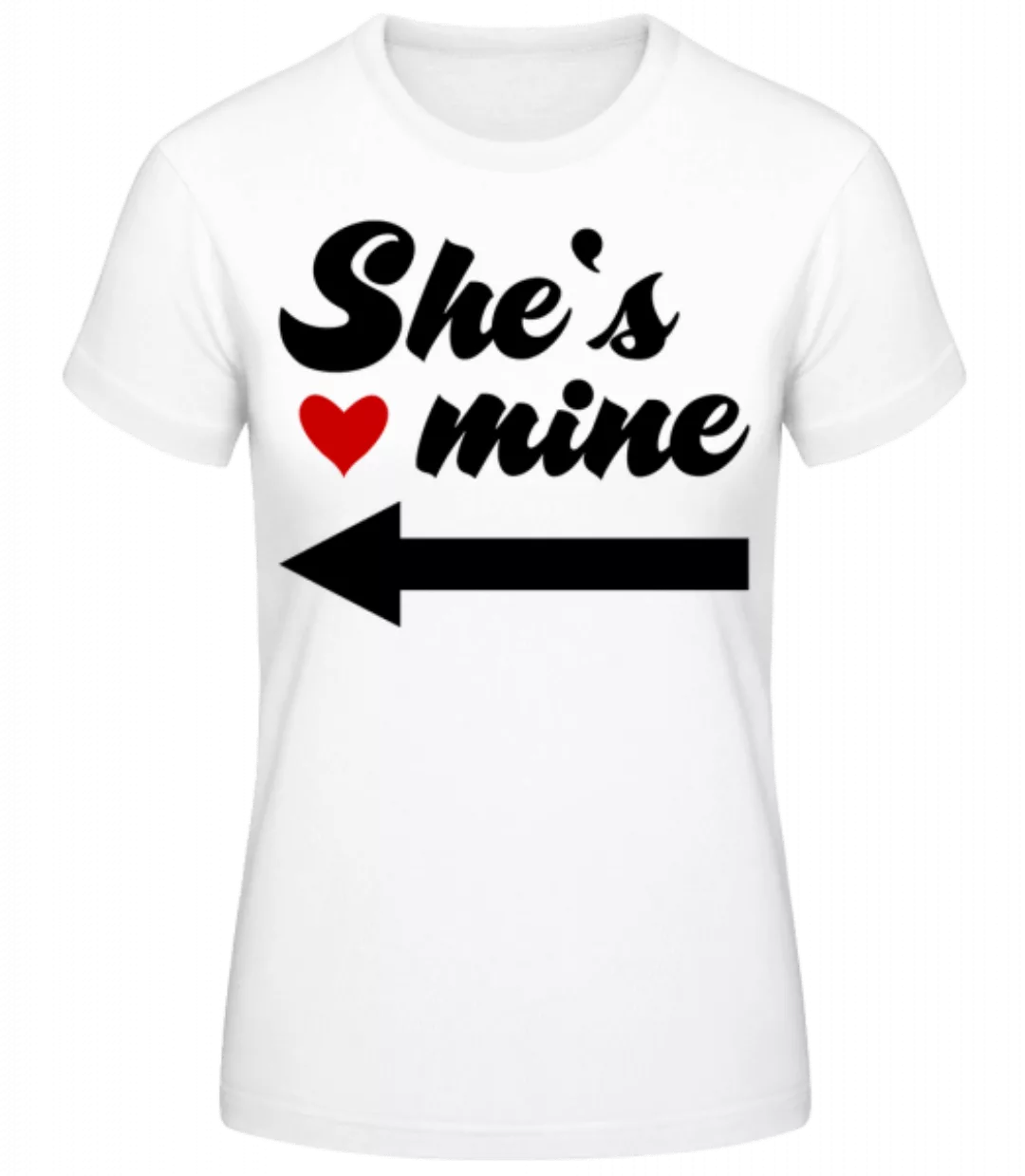 She Is Mine · Frauen Basic T-Shirt günstig online kaufen