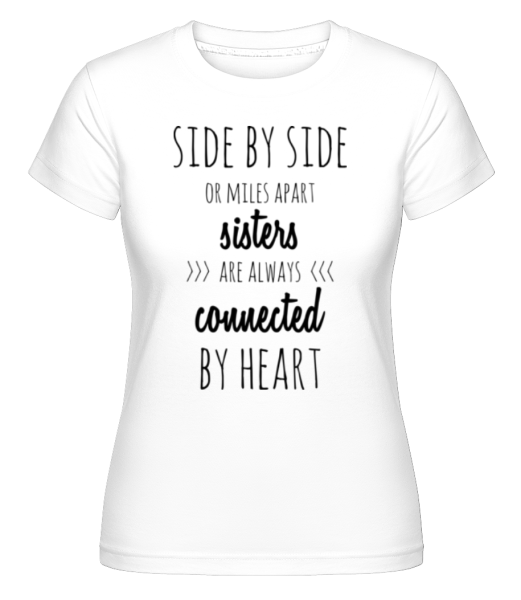 Sisters Are Always Connected · Shirtinator Frauen T-Shirt günstig online kaufen