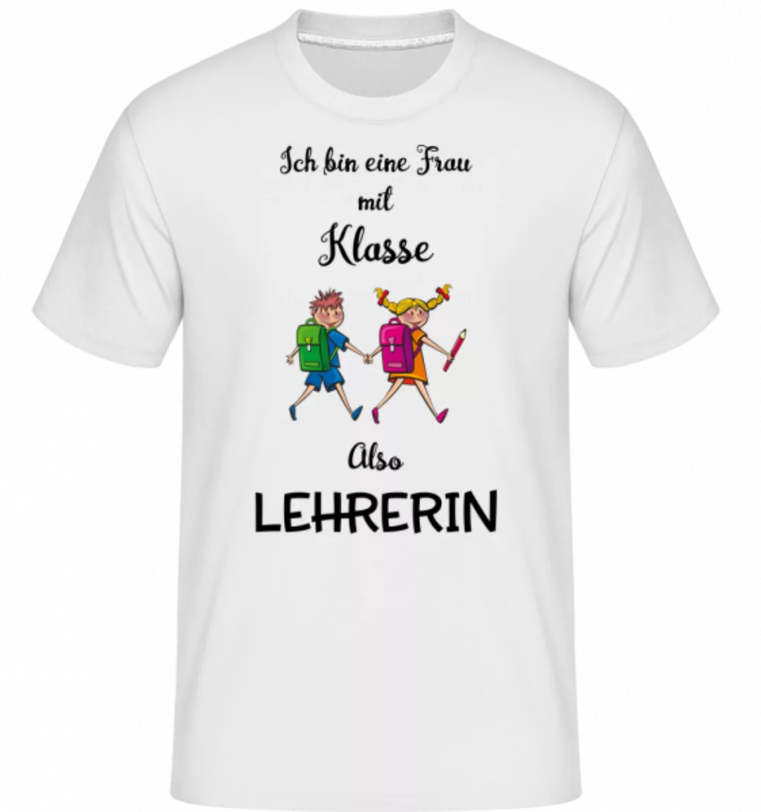 Frau Mit Klasse Lehrerin · Shirtinator Männer T-Shirt günstig online kaufen