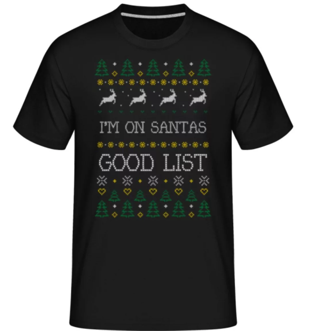 I Am On Santas Good List · Shirtinator Männer T-Shirt günstig online kaufen